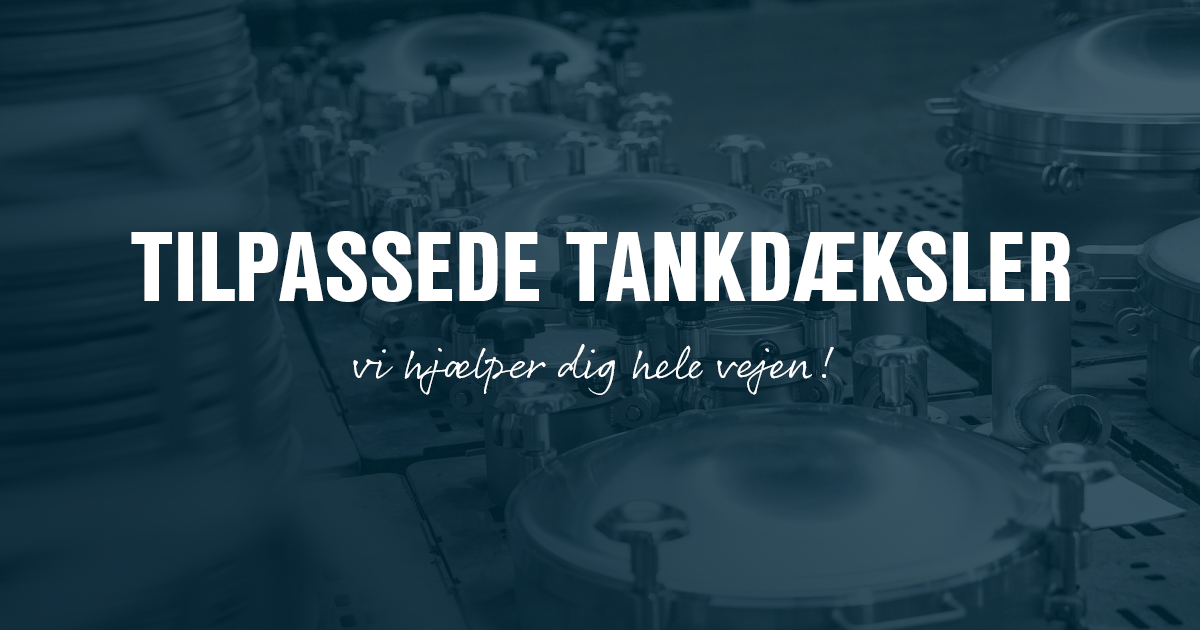 Tilpassede tankdæksler coverbillede