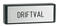 Rubrikskilt sølvfarvet  med sort tekst "DRIFTVAL"